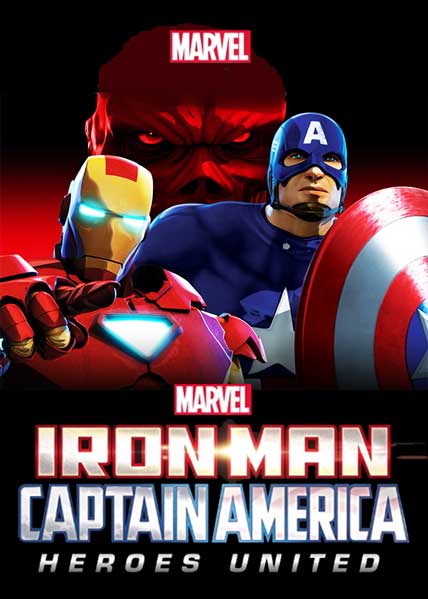 Iron Man And Captain America: Heroes United (2014) poster